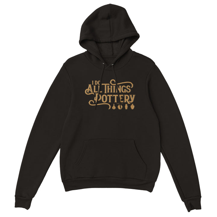 I Do All Things Pottery, Premium Unisex Pullover Hoodie