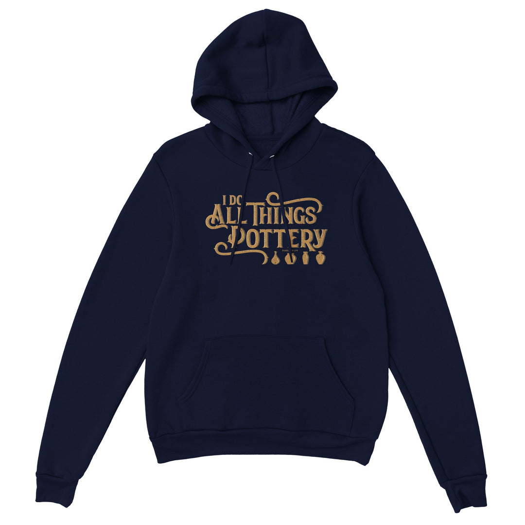 I Do All Things Pottery, Premium Unisex Pullover Hoodie